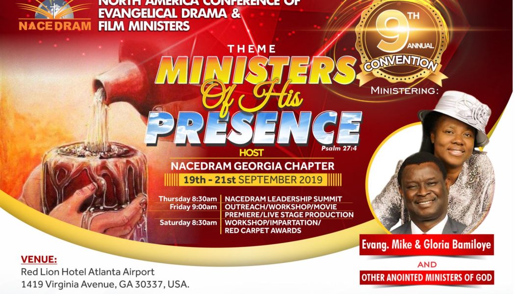 NACEDRAM 9TH CONVENTION: MINISTERS OF HIS PRESENCE(Psalm 27:4)